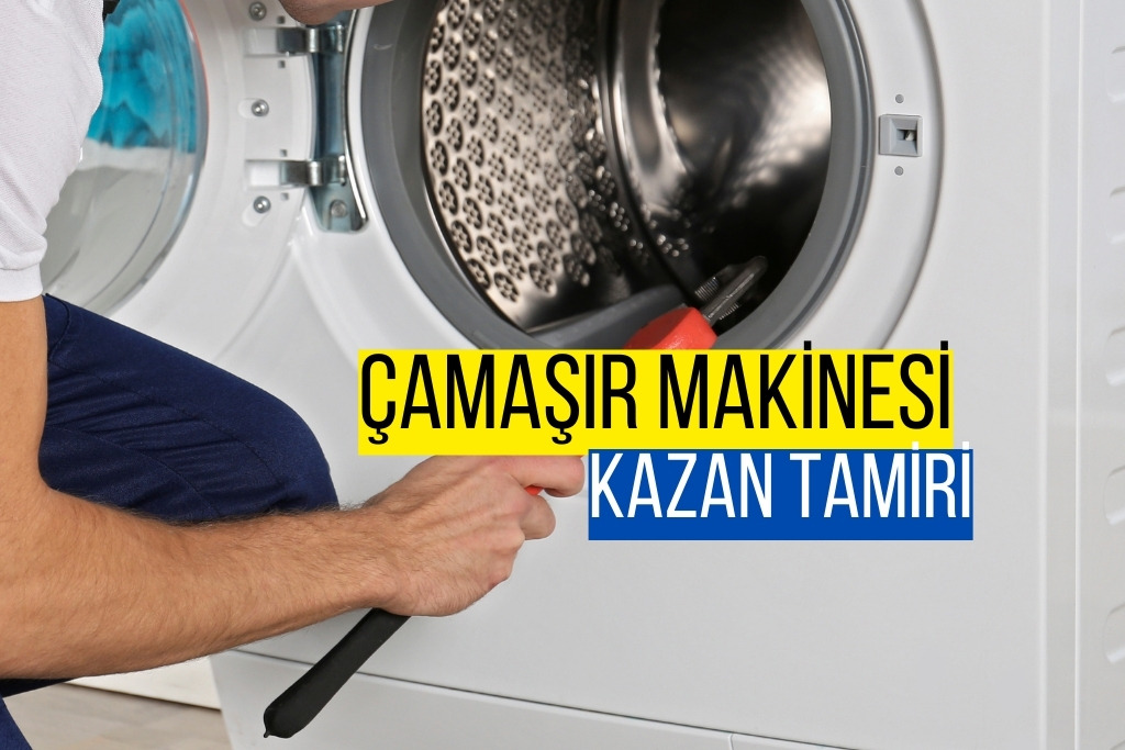 Çamaşır Makinesi Kazan Tamiri Fiyatları 2023